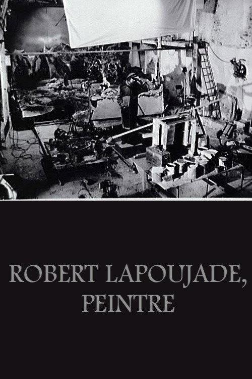 Robert Lapoujade, peintre 1984 official movie poster