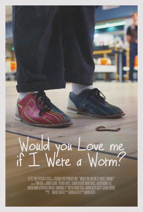 Would You Love Me If I Were A Worm? 2025 official movie poster