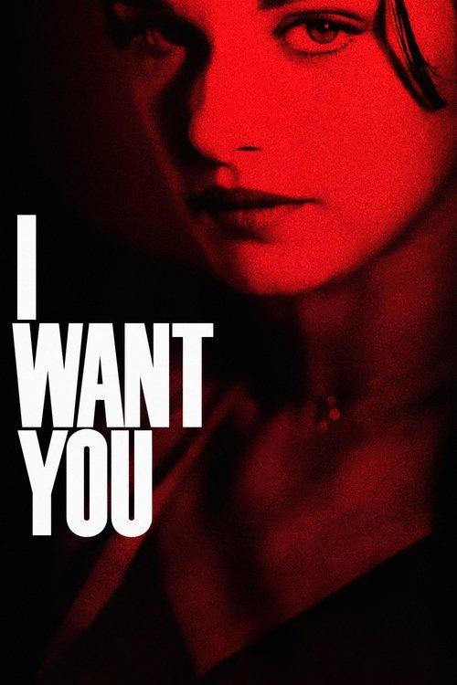 I Want You 1998 official movie poster