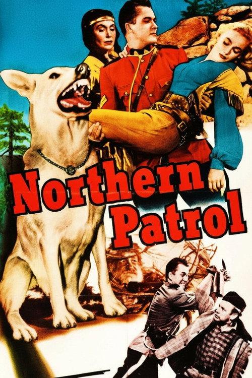 Northern Patrol 1953 official movie poster