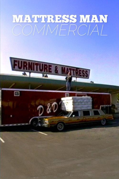 Mattress Man Commercial 2003 official movie poster