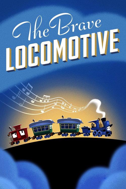 The Brave Locomotive 2023 official movie poster