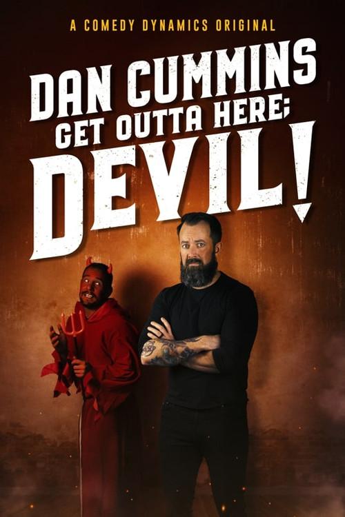 Dan Cummins: Get Outta Here; Devil! 2020 official movie poster