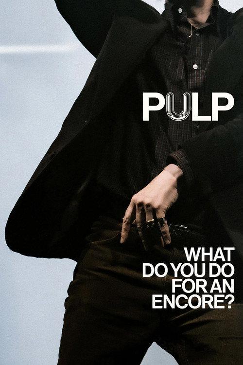 Pulp: What Do You Do for an Encore? 2026 official movie poster