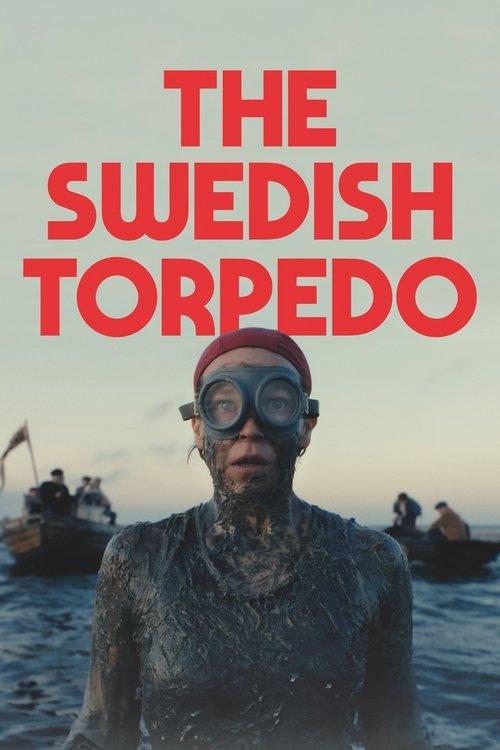 The Swedish Torpedo 2024 official movie poster