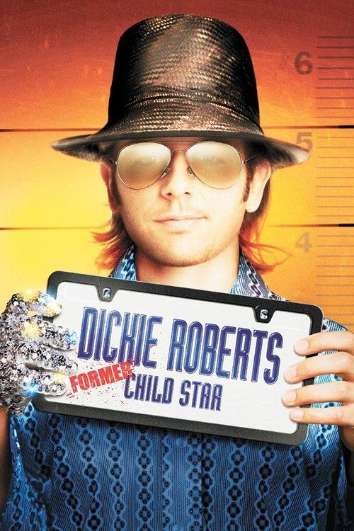 Dickie Roberts: Former Child Star 2003 official movie poster