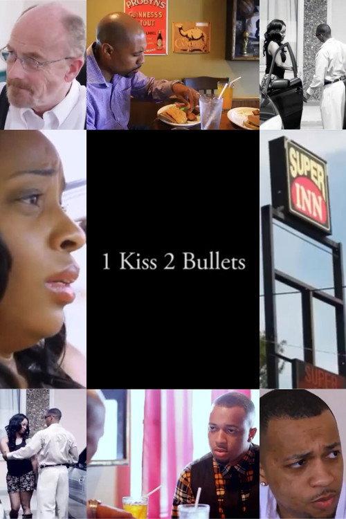 1 Kiss, 2 Bullets 2014 official movie poster