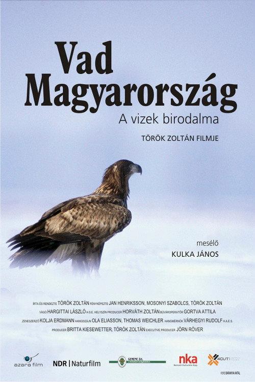 Wild Hungary – A Water Wonderland 2011 official movie poster