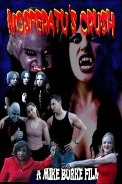 Nosferatu's Crush 2006 official movie poster