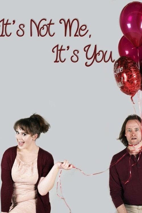 It's Not Me, It's You 2017 official movie poster