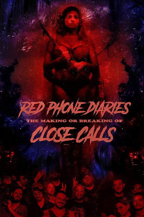 Red Phone Diaries: The Making or Breaking of 'Close Calls' 2019 official movie poster