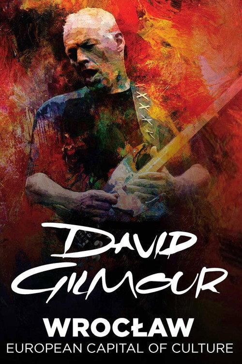David Gilmour - Live in Wroclaw 2016 2016 official movie poster