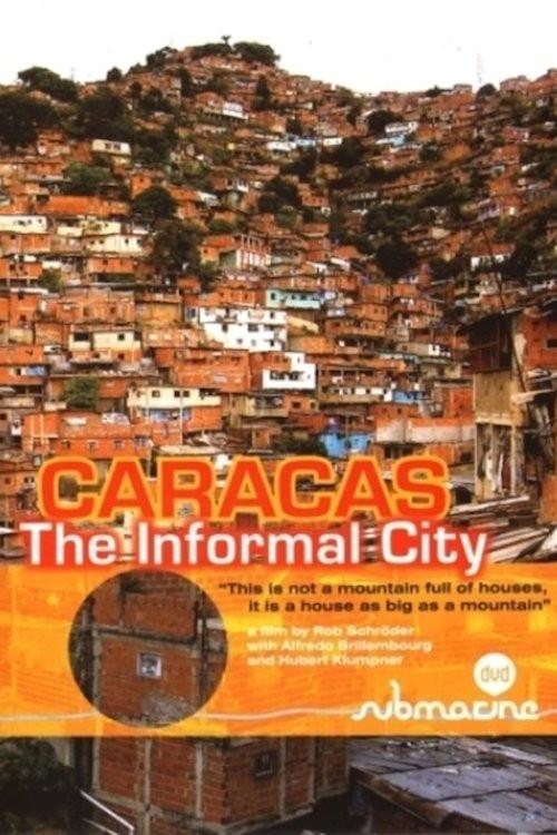 Caracas - The Informal City 2008 official movie poster