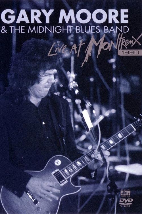 Gary Moore & The Midnight Blues Band - Live At Montreux 1990 2004 official movie poster