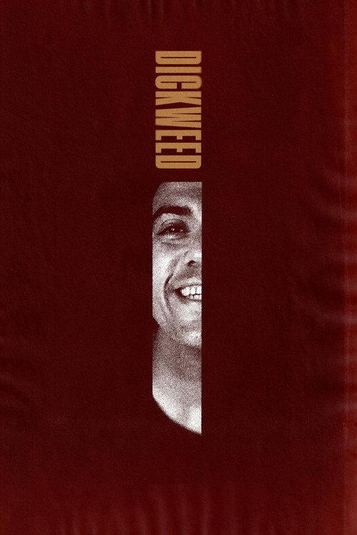 Dickweed 2024 official movie poster