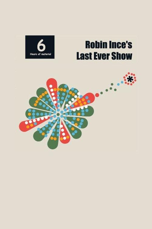Robin Ince's Last Ever Show 2016 official movie poster