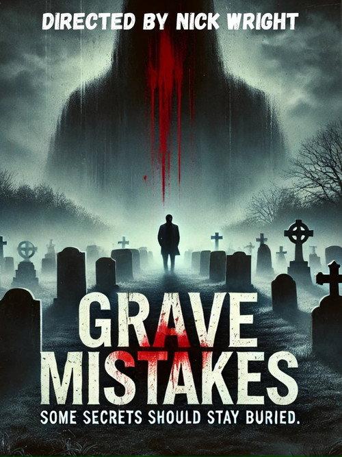 Grave Mistakes 2025 official movie poster