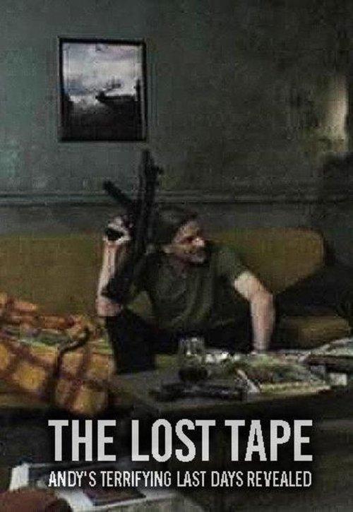 The Lost Tape: Andy's Terrifying Last Days Revealed 2004 official movie poster