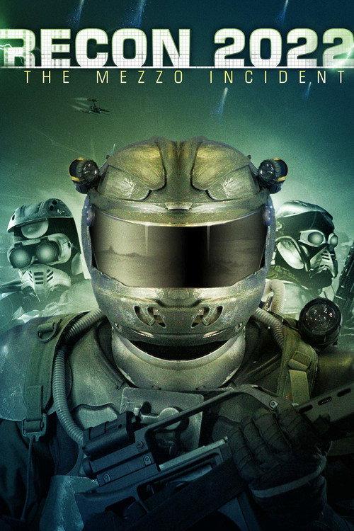 Recon 2022: The Mezzo Incident 2007 official movie poster