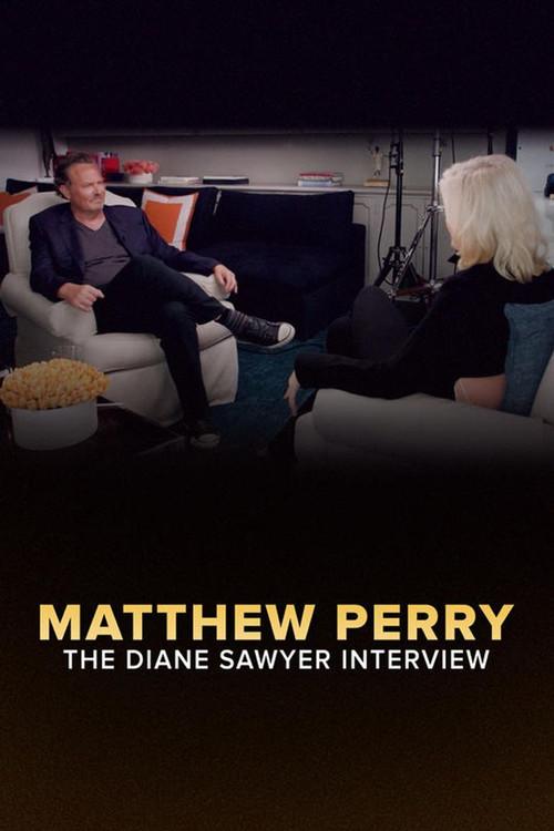 Matthew Perry: The Diane Sawyer Interview 2022 official movie poster