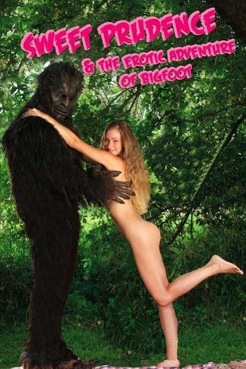 Sweet Prudence & the Erotic Adventure of Bigfoot 2011 official movie poster
