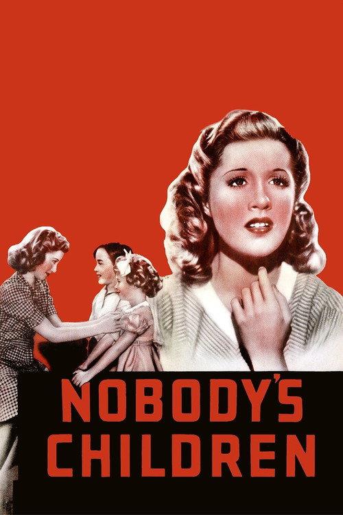 Nobody's Children 1940 official movie poster