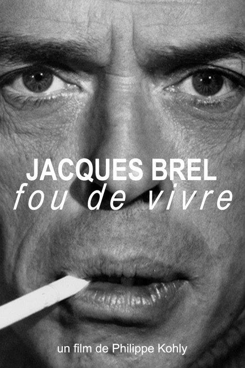 Jacques Brel, fou de vivre 2017 official movie poster