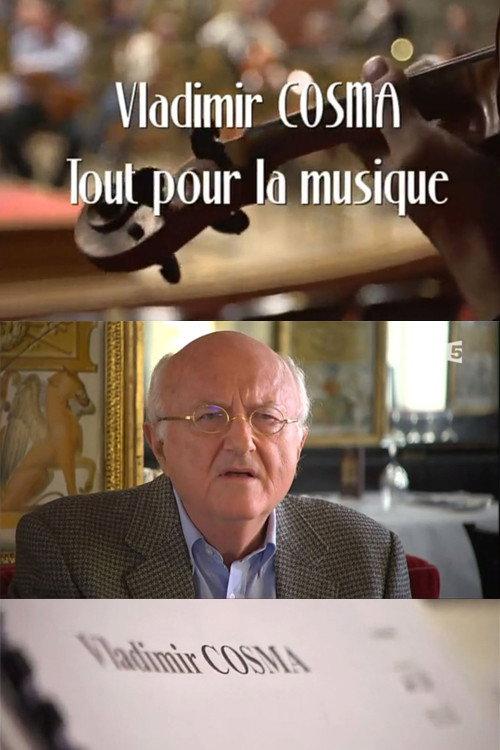 Vladimir Cosma, tout pour la musique 2012 official movie poster