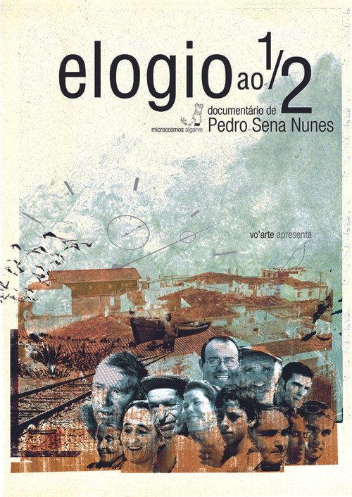 Elogio ao ½ 2006 official movie poster