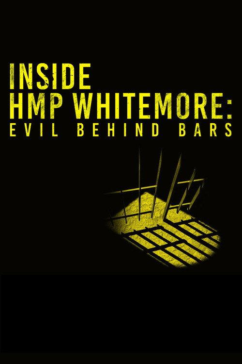 Inside HMP Whitemoor: Evil Behind Bars 2023 official movie poster