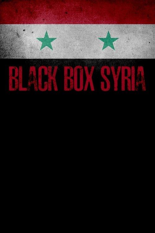 Black Box Syria: The Dirty War 2020 official movie poster