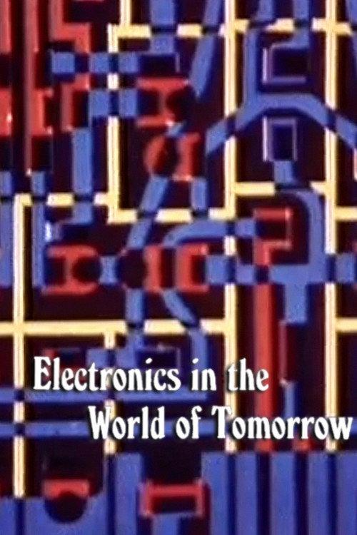 Electronics in the World of Tomorrow 1964 official movie poster