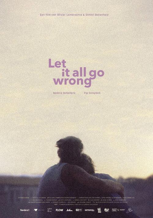 Let It All Go Wrong 2024 official movie poster