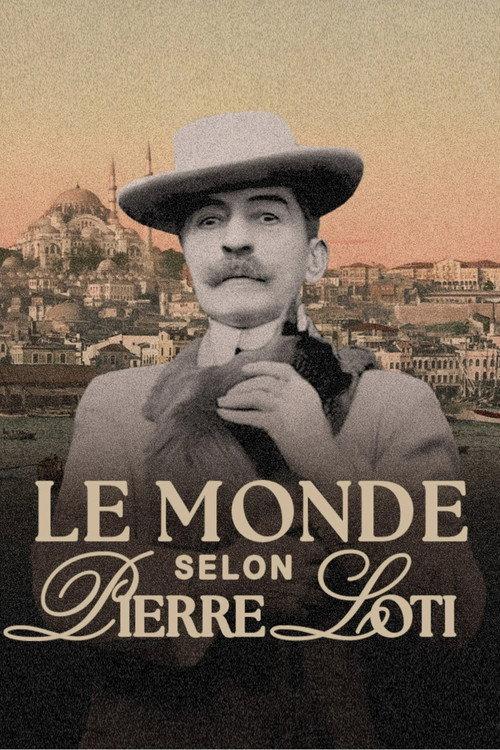 Le monde selon Pierre Loti 2025 official movie poster