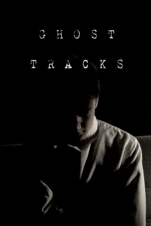 Ghost Tracks 2013 official movie poster