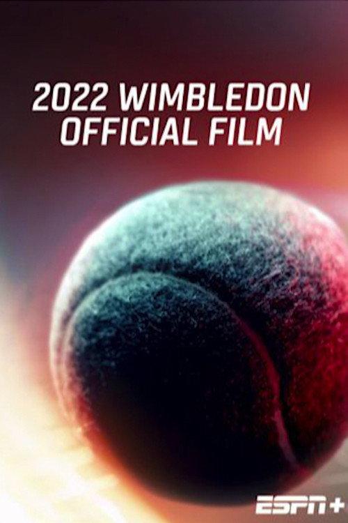 2022 Wimbledon Official Film 2023 official movie poster