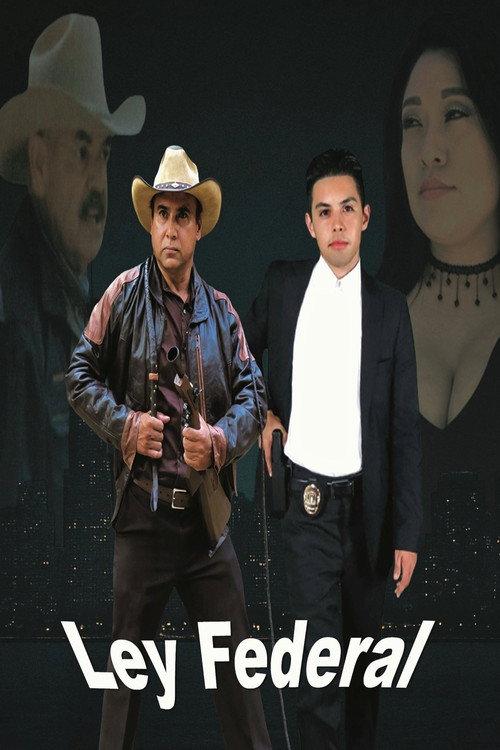 Ley Federal 2017 official movie poster