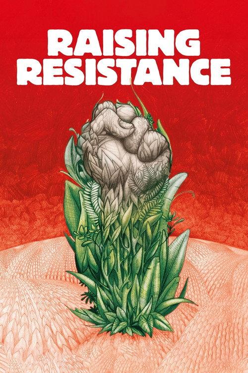Raising Resistance 2012 official movie poster