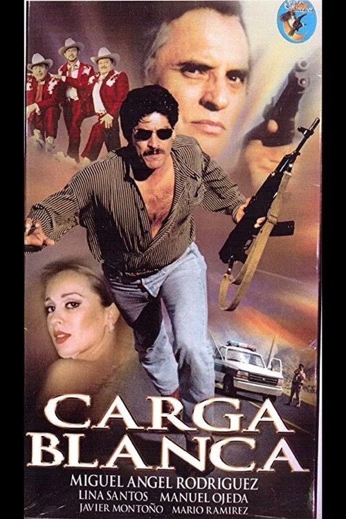 Carga blanca 1997 official movie poster