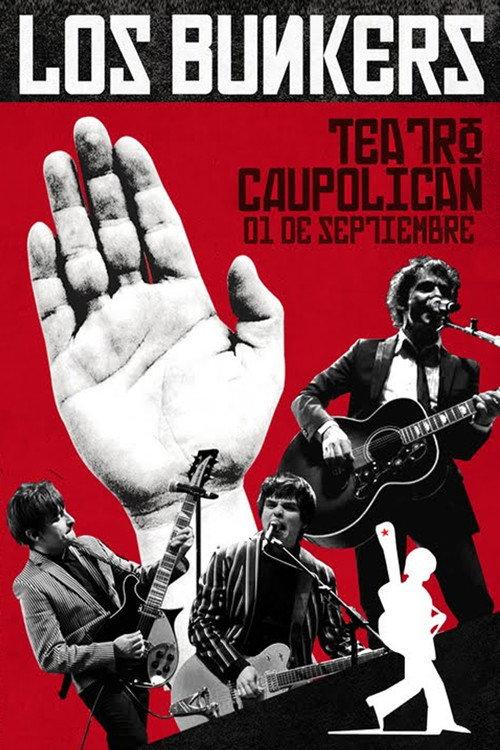 Los Bunkers - Teatro Caupolican 2011 official movie poster