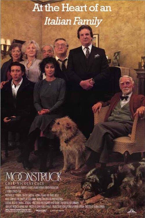 Moonstruck: At the Heart of an Italian Family 2006 official movie poster
