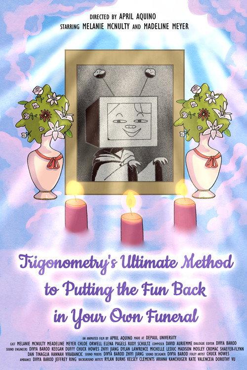 Trigonometry’s Ultimate Method to Putting the Fun Back in Your Own Funeral 2024 official movie poster