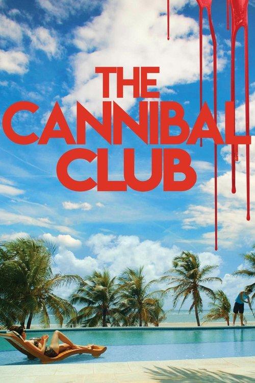 The Cannibal Club 2019 official movie poster