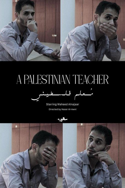 A Palestinian Teacher 2024 official movie poster