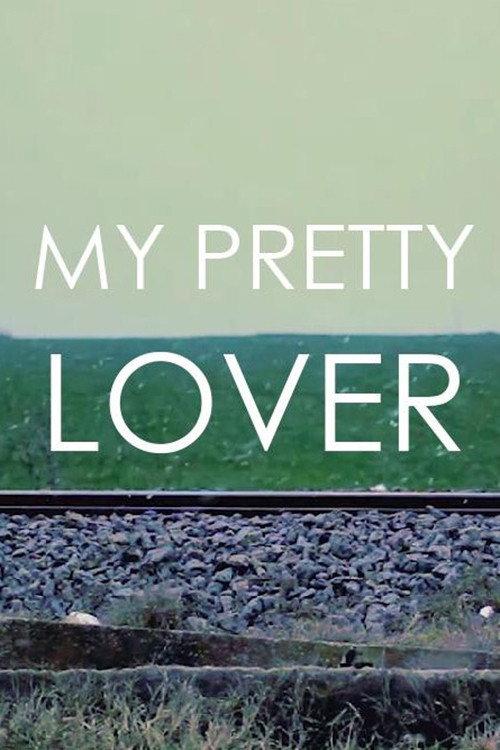 My Pretty Lover 2016 official movie poster