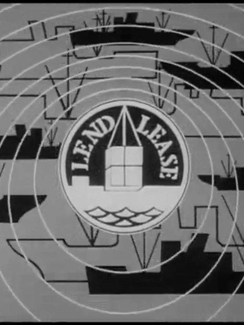 A Few Quick Facts: Lend-Lease 1945 official movie poster