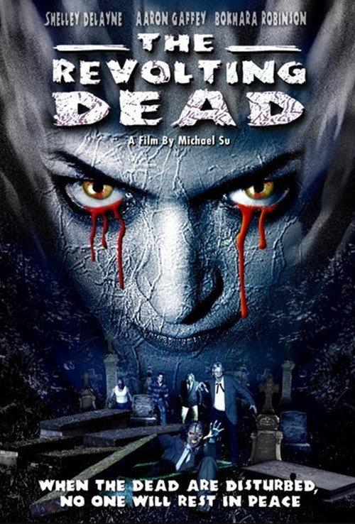The Revolting Dead 2003 official movie poster
