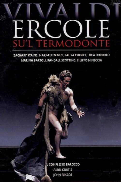 Antonio Vivaldi: Ercole Su'l Termodonte 2007 official movie poster