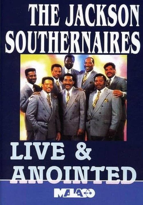 The Jackson Southernaires: Live & Anointed 1992 official movie poster