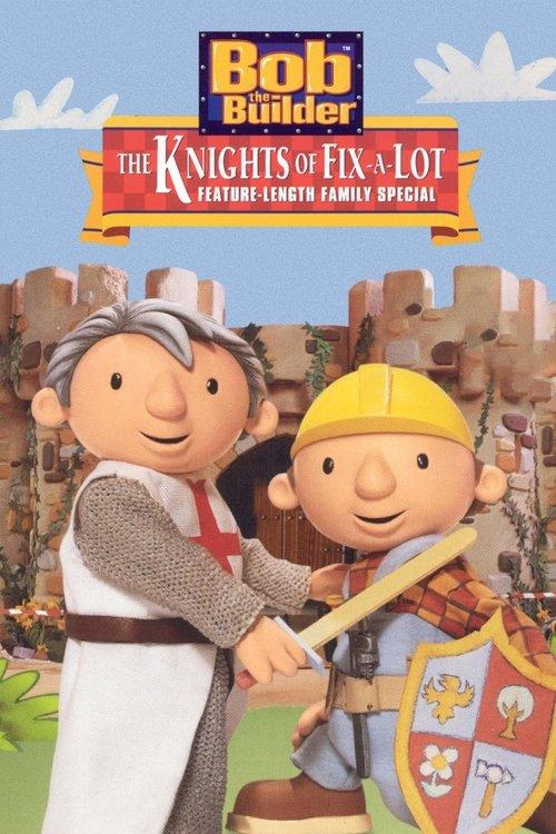 Bob the Builder: The Knights of Can-A-Lot 2003 official movie poster